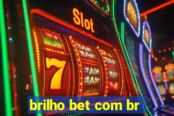 brilho bet com br